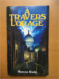 À travers l'orage
